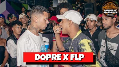 FLP X DOPRE 2 FASE BATALHA DA BRASILANDIA 55 YouTube