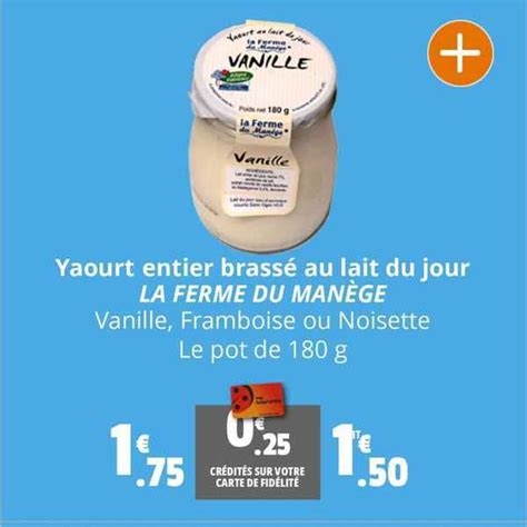 Promo Yaourt Entier Brass Au Lait Du Jour La Ferme De Man Ge Chez