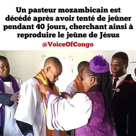 The Voice Of Congo on Twitter Un pasteur mozambicain est décédé après