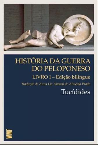 História da guerra do Peloponeso Livro 1 de Tucidides Coleção