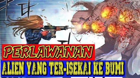 Alien Yang Ter Isekai Ke Bumi Perlawanan Alur Cerita Manhwa Over Power