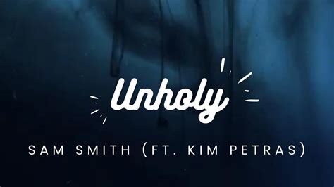 Unholy Sam Smith Ft Kim Petras Lyrics Youtube