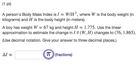 Solved 1 Pt A Person S Body Mass Index Is W H Where W Chegg