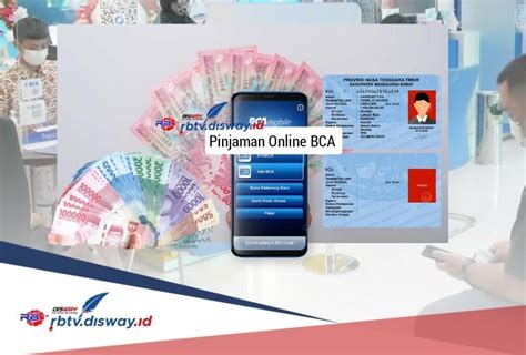 Pinjaman Online Bca Pasti Cair Ke Rekening Ikuti Langkah Pinjam