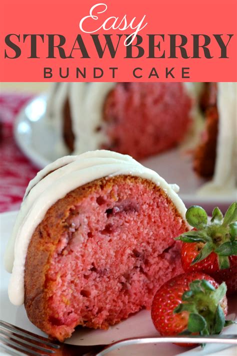 Easy Strawberry Bundt Cake Renee S Kitchen Adventures