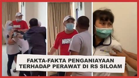 Fakta Fakta Penganiayaan Terhadap Perawat Di RS Siloam Palembang