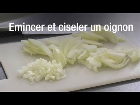 Comment Mincer Ou Ciseler Un Oignon Technique Simple Et Rapide Youtube