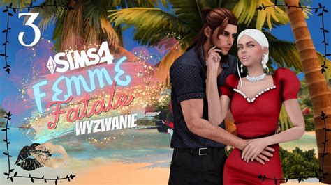 Femme Fatale Odc The Sims Challenge Wyzwanie Pokoleniowe Czy By