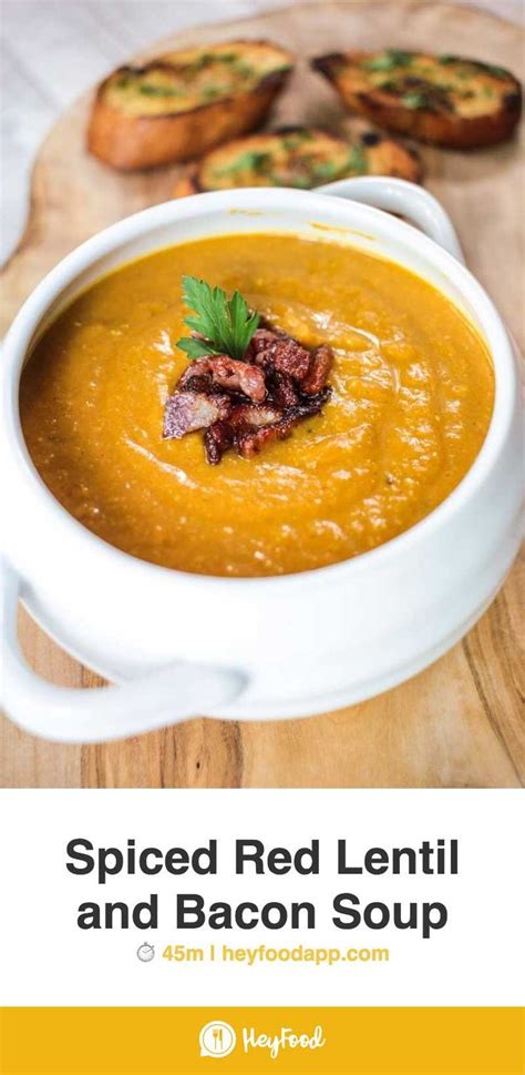 Spiced Red Lentil And Bacon Soup Recipe