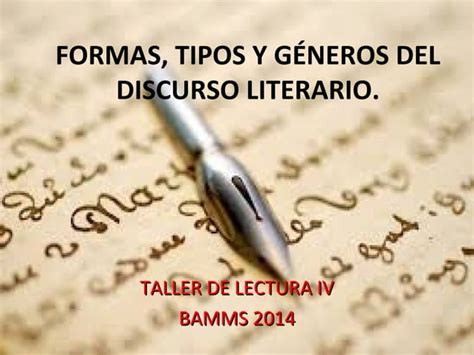 Taller Iv Formas Tipos Y G Nero Del Discurso Literario Ppt