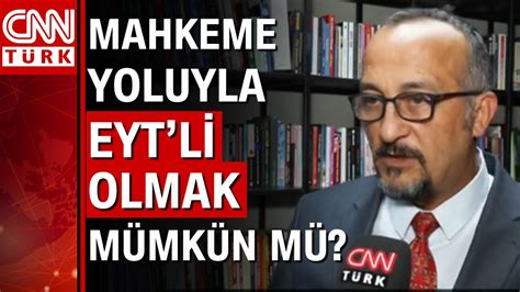 Mahkeme yoluyla EYT li olmak mümkün mü SGK Uzmanı Murat Bal yanıtladı