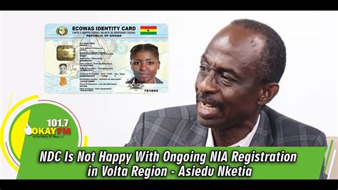 Ndc Is Not Happy With Ongoing Nia Registration In Volta Region Asiedu