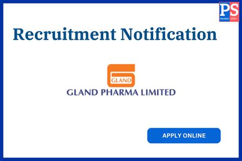 Gland Pharma Walk In Interview For Production Packing Departments