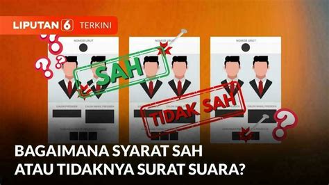 Jangan Asal Nyoblos Ini Beda Surat Suara Sah Dan Tidak Sah Dalam