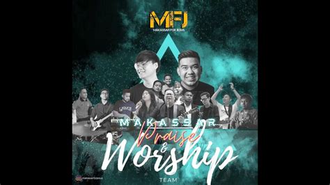 Ku Di B Ri Kuasa True Whorshipper Cover Yeshua Abraham Makassar For