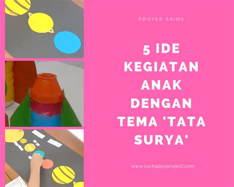 5 Ide Kegiatan Anak Dengan Tema Tata Surya — Our Happy Project