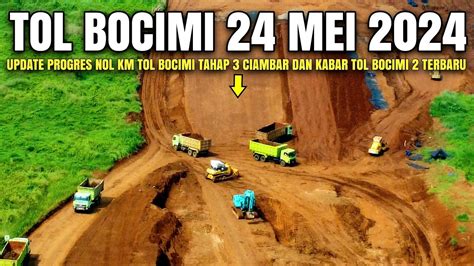 Tol Bocimi Tahap Terbaru Dan Kabar Exit Tol Bocimi Parungkuda Mei