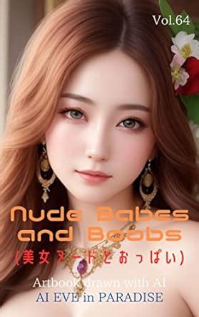 Nude Babes and Boobs 絶世美女ヌードとおっぱい2 100 pics Vol 64 Artbook drawn with