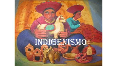 Indigenismo Patricia Del Carpio Udocz