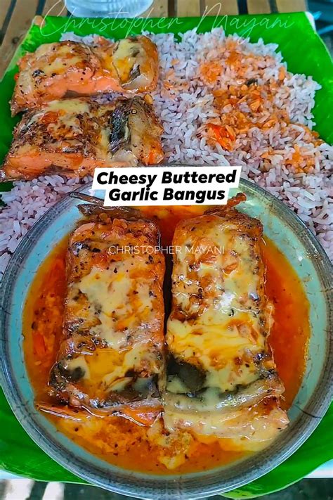 Christopher - CHEESY BUTTERED GARLIC BANGUS Mga sangkap: 2pcs boneless ...