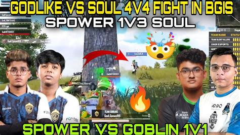 Soul Vs Godlike V Fight In Bgis Spower V Soul Casters Shocked