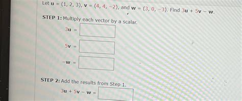 Solved Let u=(1,2,3),v=(4,4,-2), ﻿and w=(3,0,-3). ﻿Find | Chegg.com 