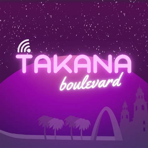 Takana Boulevard Radio Comunitaria Bicentenario Podcast On Spotify