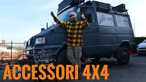 NUOVI ACCESSORI PER IL NOSTRO IVECO DAILY 4X4 YouTube