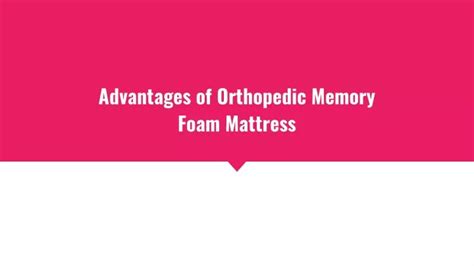 PPT - Advantages of Orthopedic Memory Foam Mattress PowerPoint ...