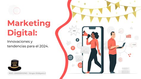 Innovaciones Y Tendencias Del Marketing Digital Para El 2024 Blog Globdigital