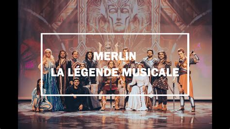 Merlin La L Gende Musicale Youtube