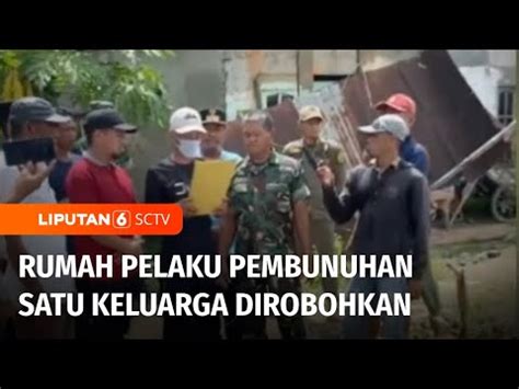 Rumah Pembunuh Satu Keluarga Di Penajam Paser Utara Dirobohkan