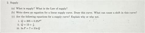 Solved Supply(a) ﻿What is supply? What is the Law of | Chegg.com