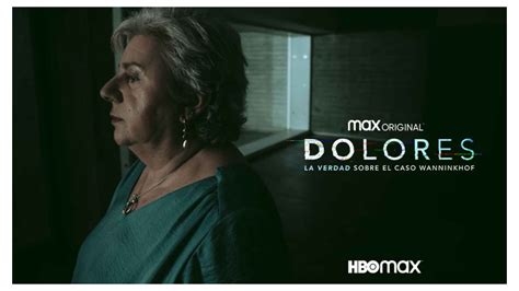 Dolores La verdad sobre el caso Wanninkhof Teaser tráiler HBO Max