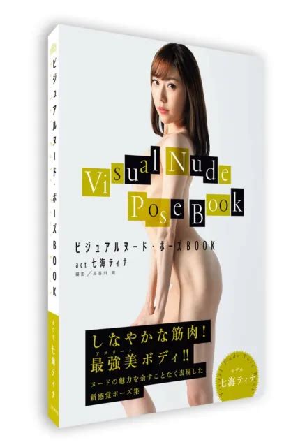 VISUAL NUDE POSE Book Act Tina Nanami How To Draw Posing Art Book