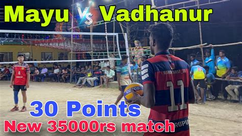 New 35000rs Krishnagiri Match Mayiladuthurai Vs Vadhanur 30 Points