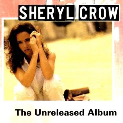 Sheryl Crow The Unreleased First Album 1992 SoftArchive