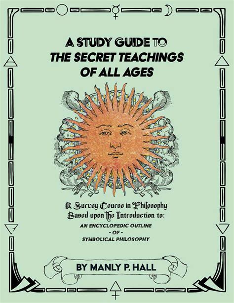 A Study Guide To The Secret Teachings Of All Ages Based Upon The