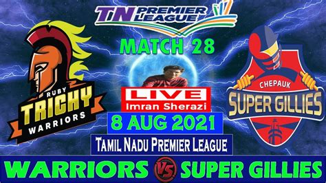 Live Rtw Vs Ssg Ruby Trichy Warriors Vs Chepauk Super Gillies Tamil