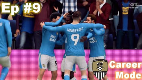 This Was Just Close Notts County FC24 Career Mode Episode 9 YouTube