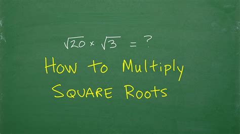 How To Multiply Square Roots YouTube