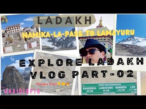 Kargil To Leh Vlog Part 2nd Namika La Pass To Lamayuru Viral Vlog