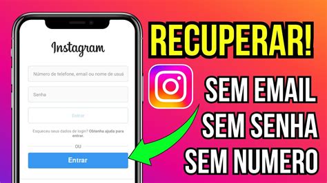 Como Recuperar A Conta Do Instagram Sem Email Sem Senha E Sem NÚmero