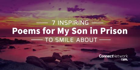 Inspiring Poems For My Son In Prison To Smile About