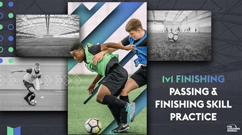 1v1 Finishing Passing And Finishing Skill Practice The Coaching Manual