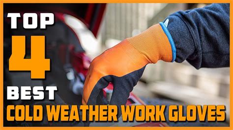 Top 4 Best Cold Weather Work Gloves Review In 2024 Waterproof Double Coated Windproof Work