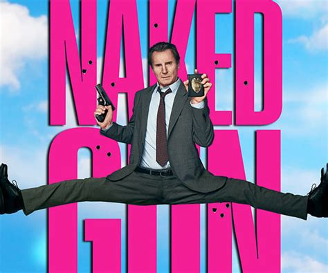 Liam Neeson Is Lt Frank Drebin Jr In The Naked Gun 2025 Edition