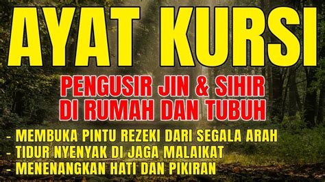 AYAT KURSI DAHSYAT LINDUNGI DIRI RUMAH DARI GANGGUAN JIN SETAN