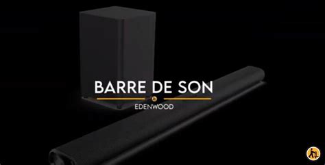 Immergez Vous Dans Votre T L Vision Avec Notre Barre De Son Edenwood