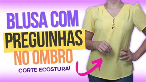 Como Fazer Blusa Pregas No Ombro Corte E Costura Youtube